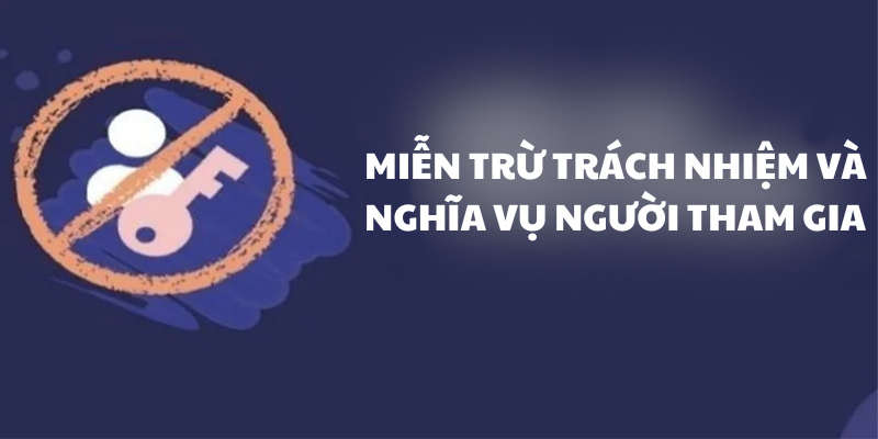 Nghĩa vụ của khách hàng tuân thủ miễn trừ trách nhiệm