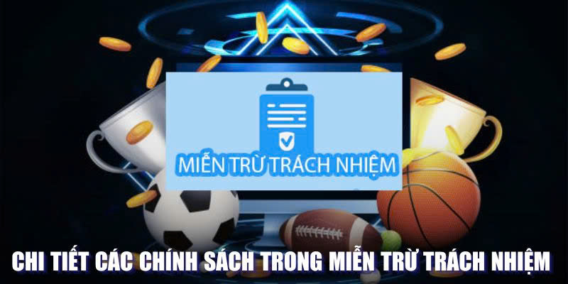 Rất nhiều điều khoản trong miễn trừ trách nhiệm bạn nên áp dụng