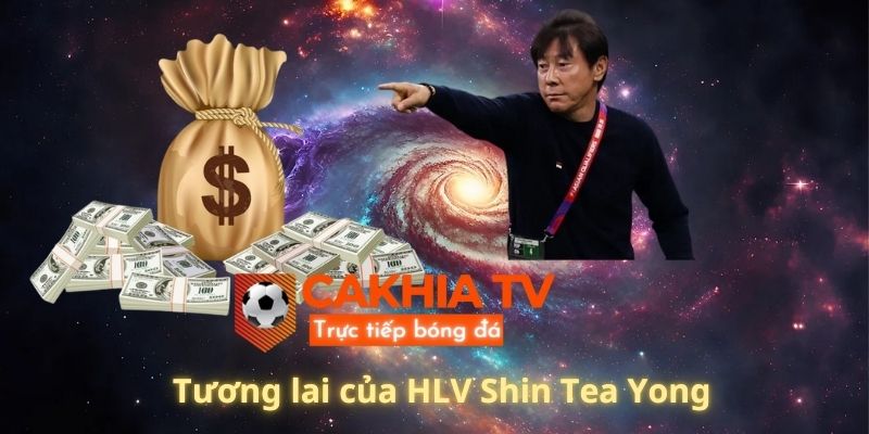 Tương lai của HLV Shin Tea Yong