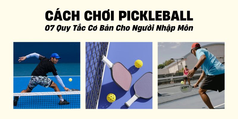 cách chơi pickleball